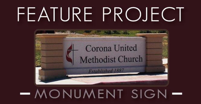 Monument Sign Feature Project: United Methodist Church Corona
