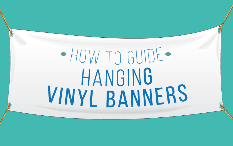 How To Guide on Hanging Vinyl Banners